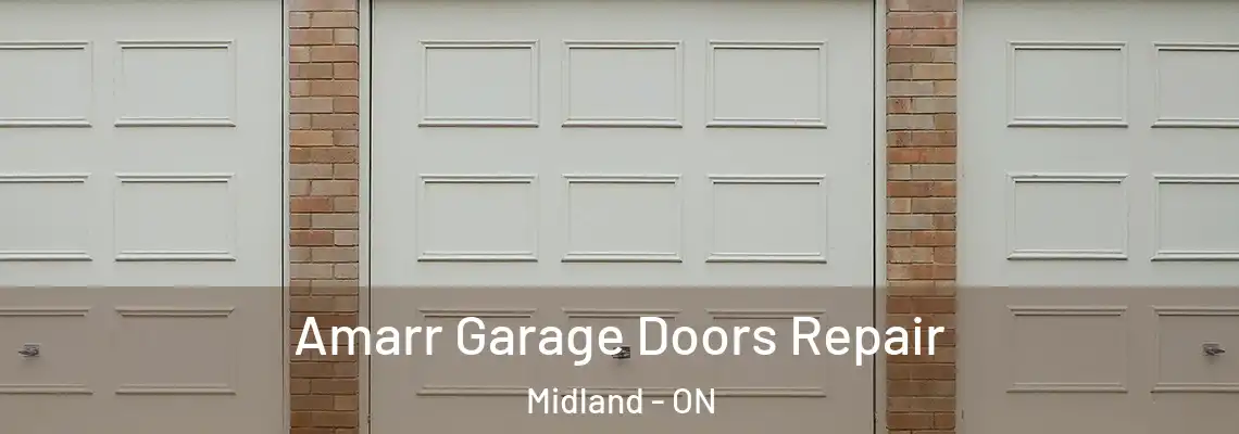 Amarr Garage Doors Repair Midland - ON