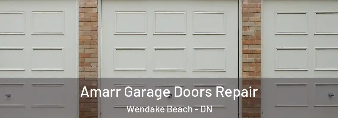 Amarr Garage Doors Repair Wendake Beach - ON