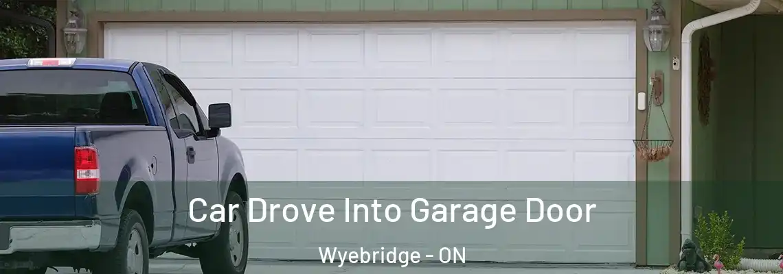 Car Drove Into Garage Door Wyebridge - ON