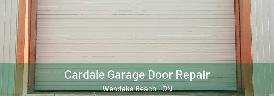 Cardale Garage Door Repair Wendake Beach - ON