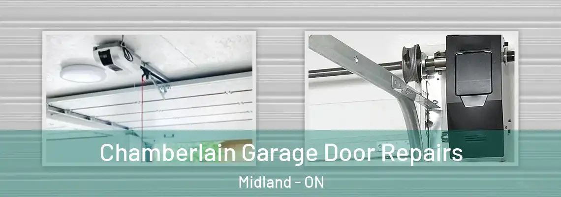 Chamberlain Garage Door Repairs Midland - ON