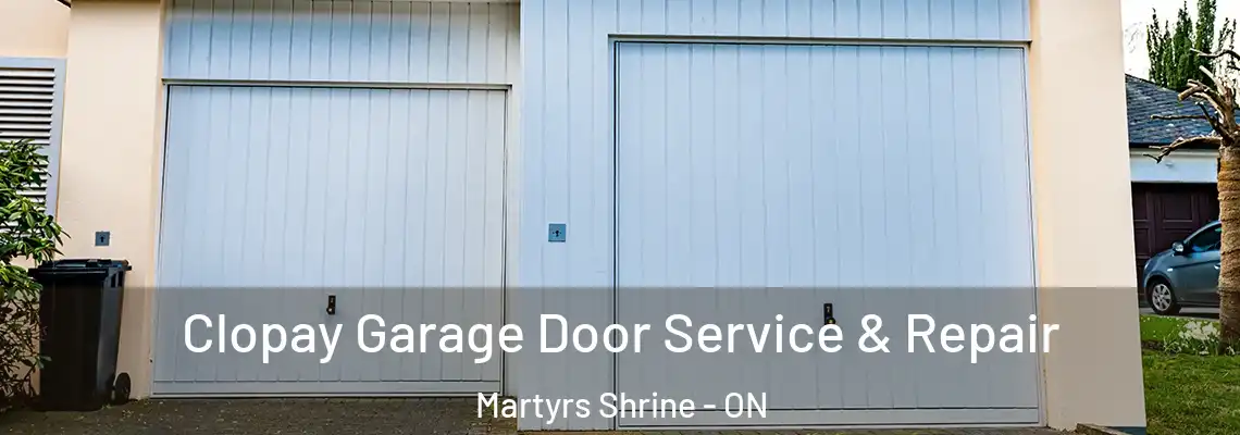 Clopay Garage Door Service & Repair Martyrs Shrine - ON