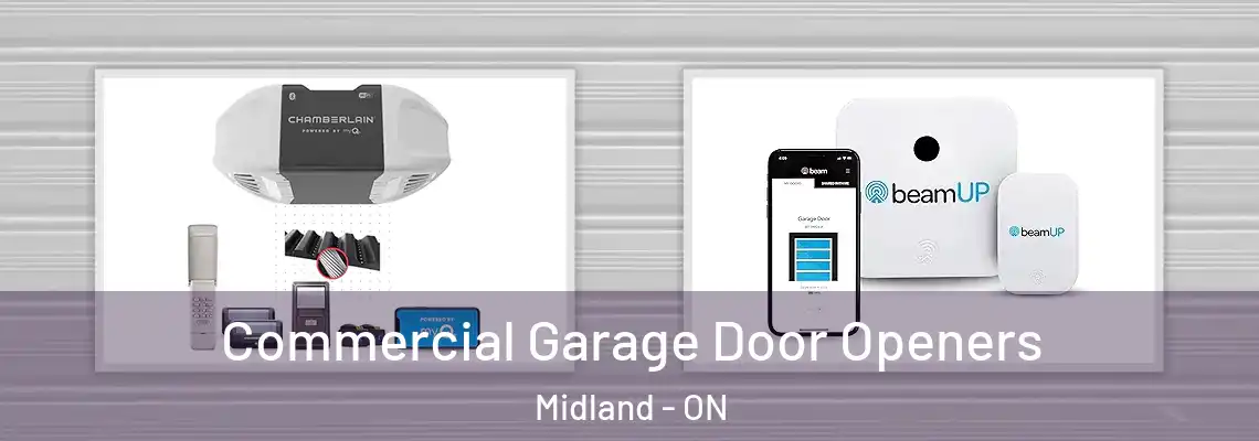 Commercial Garage Door Openers Midland - ON