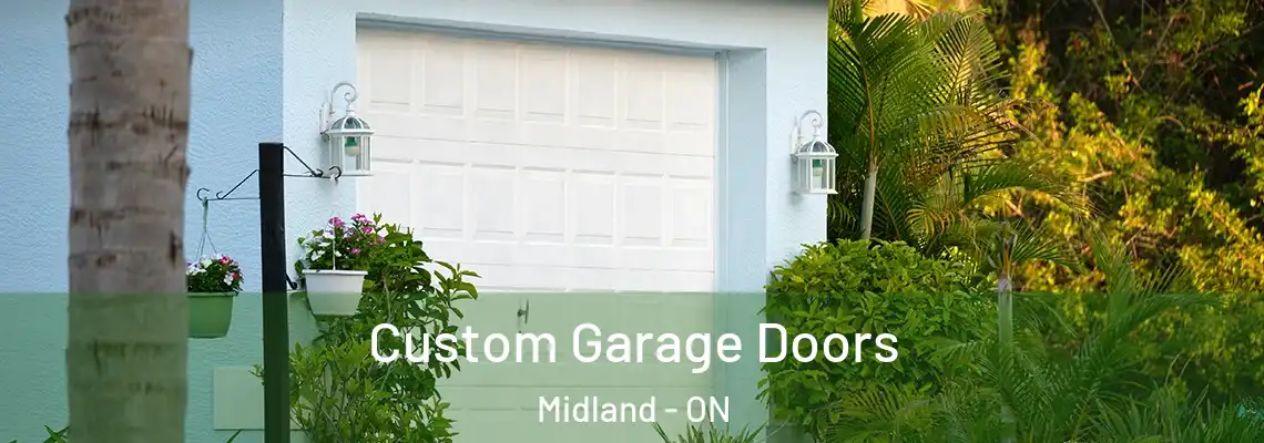 Custom Garage Doors Midland - ON