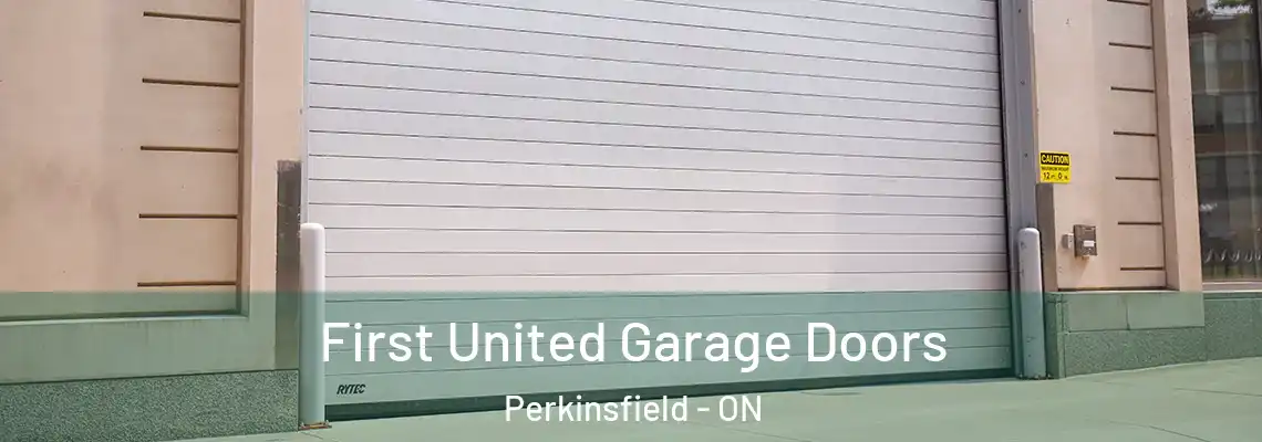 First United Garage Doors Perkinsfield - ON