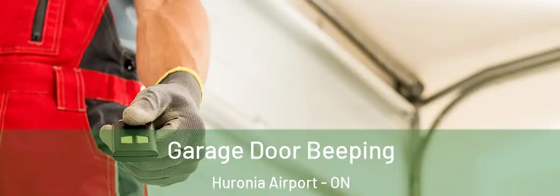 Garage Door Beeping Huronia Airport - ON