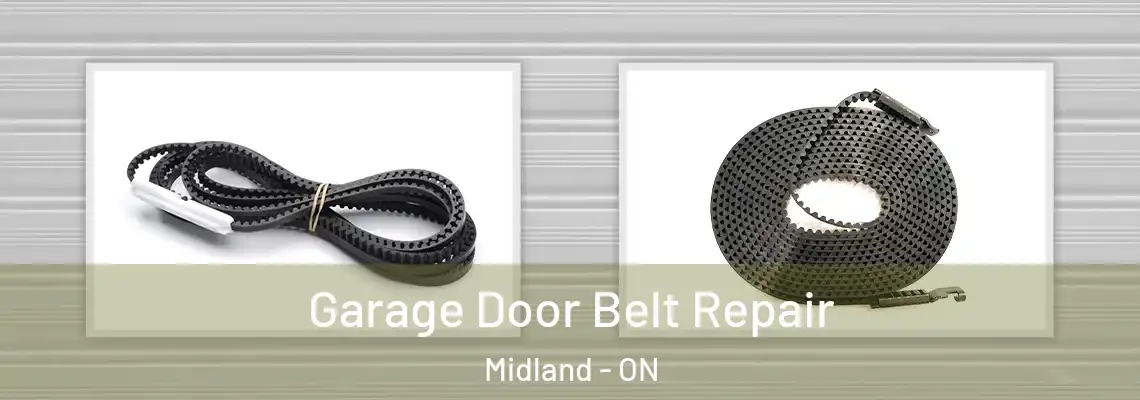Garage Door Belt Repair Midland - ON