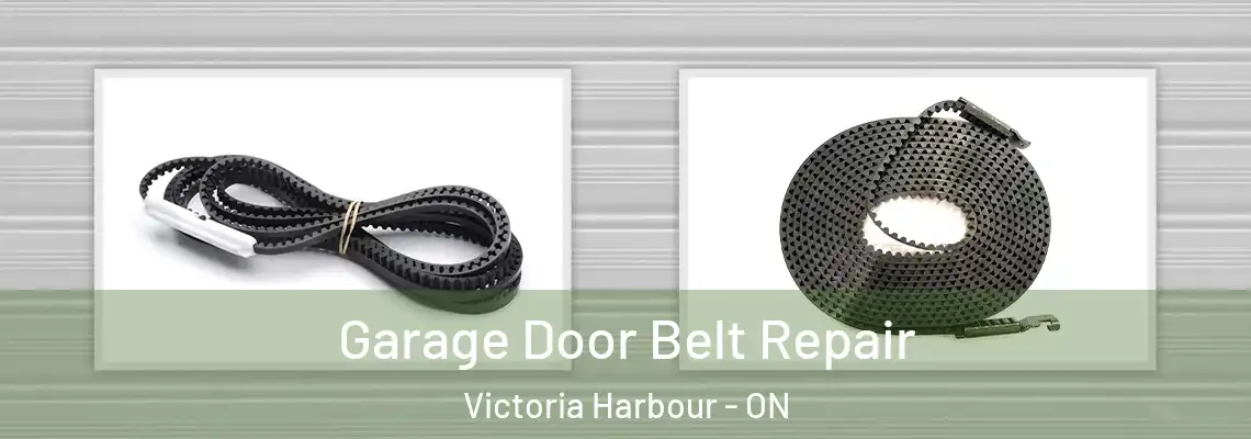 Garage Door Belt Repair Victoria Harbour - ON