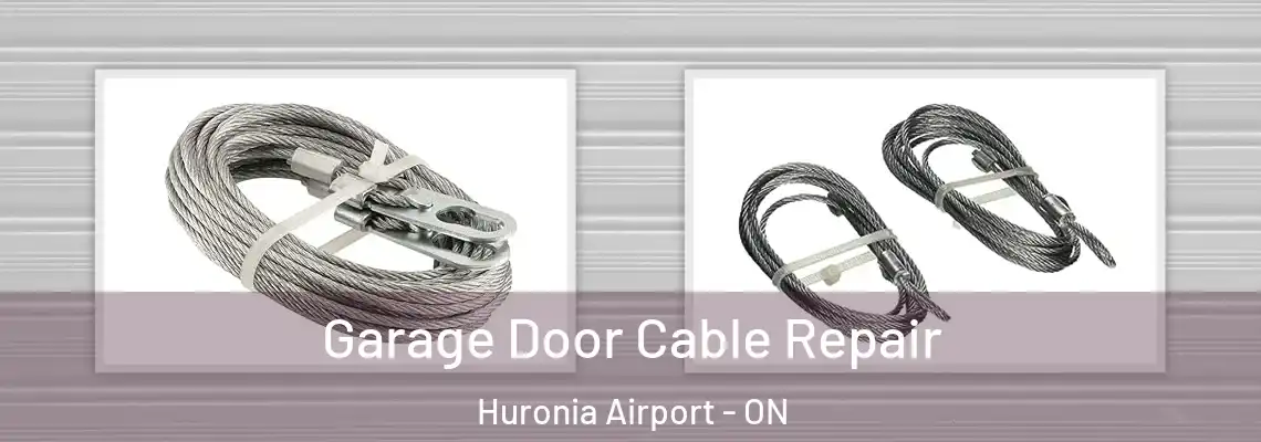 Garage Door Cable Repair Huronia Airport - ON