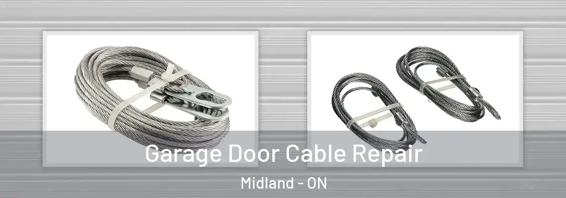 Garage Door Cable Repair Midland - ON