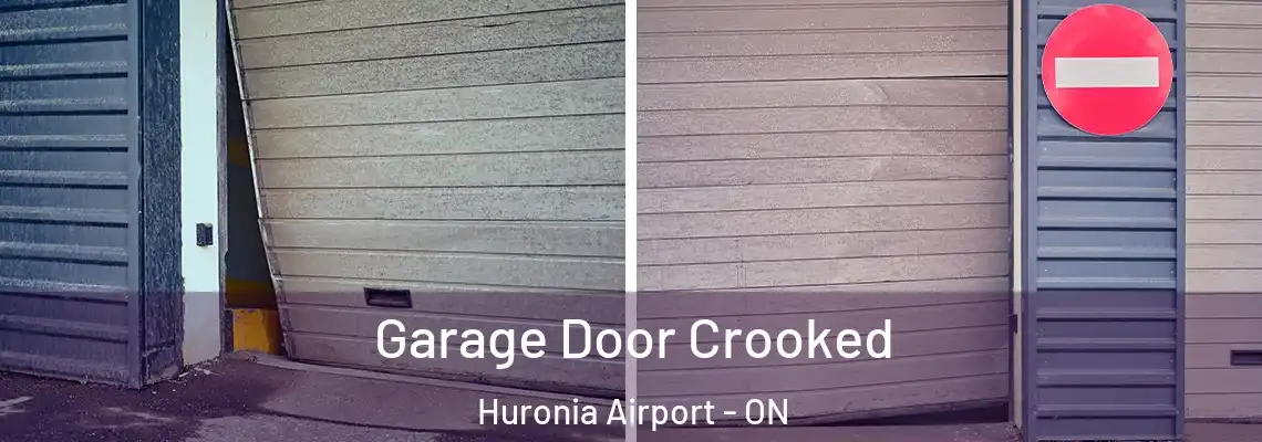 Garage Door Crooked Huronia Airport - ON