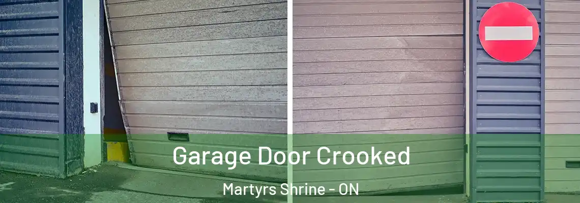 Garage Door Crooked Martyrs Shrine - ON