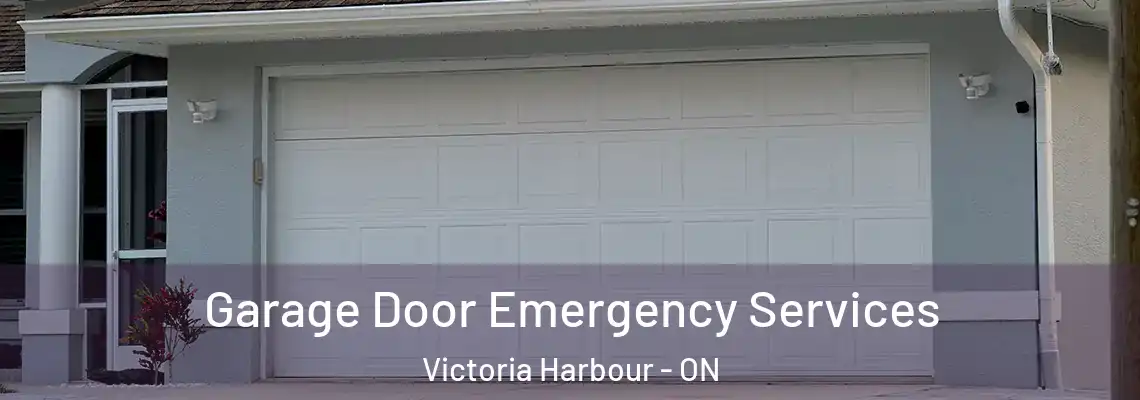 Garage Door Emergency Services Victoria Harbour - ON