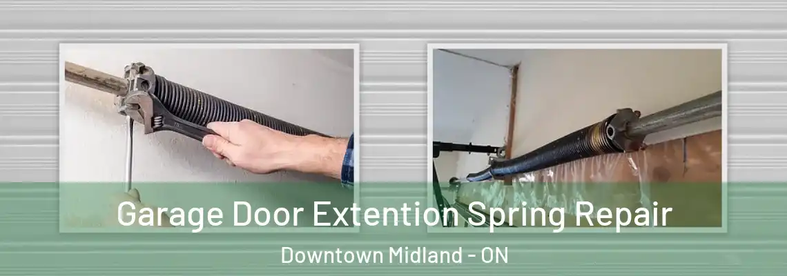 Garage Door Extention Spring Repair Downtown Midland - ON