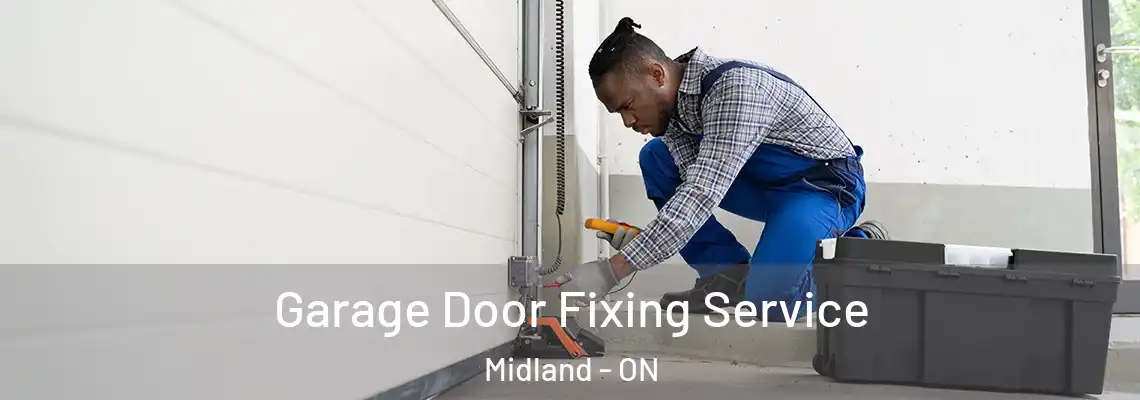 Garage Door Fixing Service Midland - ON