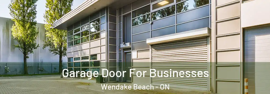 Garage Door For Businesses Wendake Beach - ON