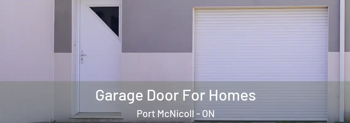 Garage Door For Homes Port McNicoll - ON