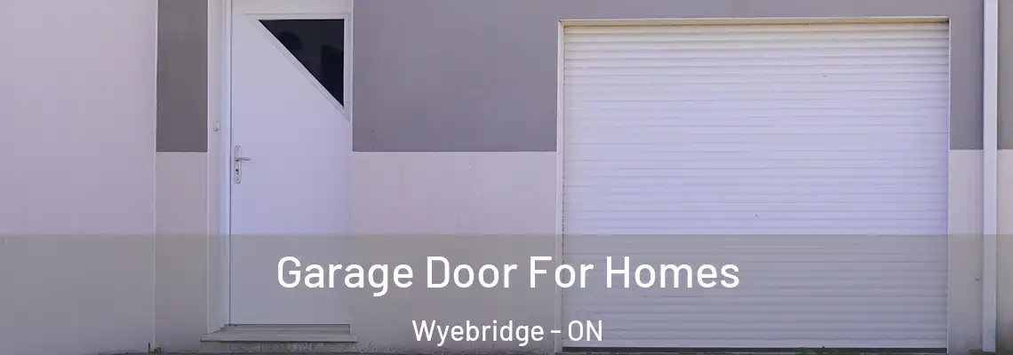 Garage Door For Homes Wyebridge - ON