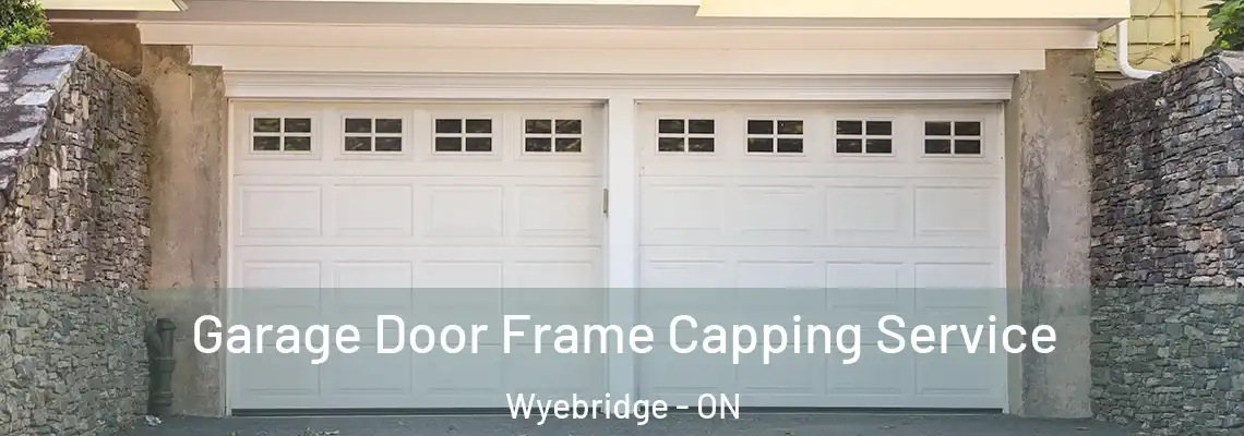 Garage Door Frame Capping Service Wyebridge - ON