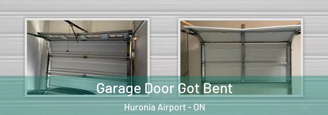 Garage Door Got Bent Huronia Airport - ON