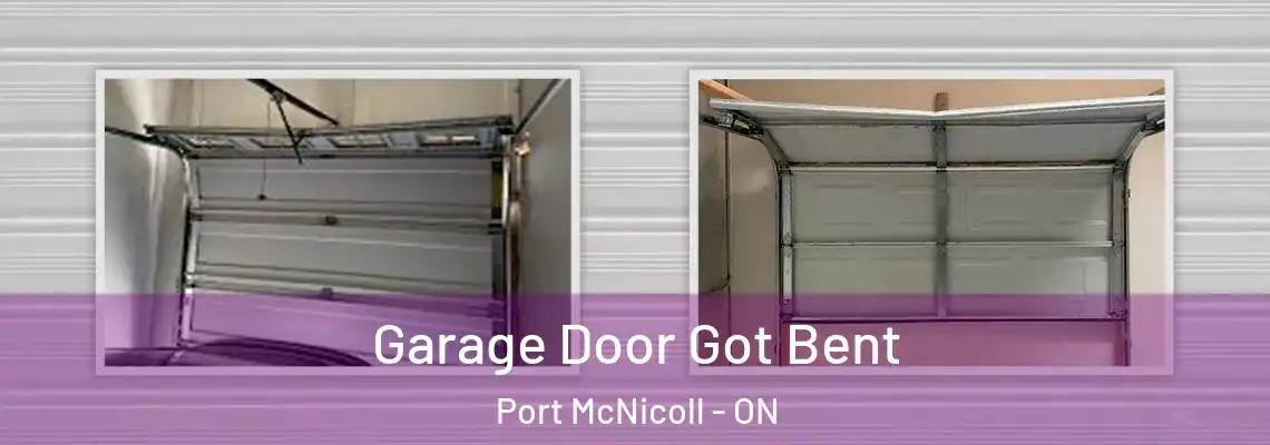 Garage Door Got Bent Port McNicoll - ON