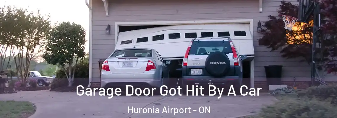 Garage Door Got Hit By A Car Huronia Airport - ON