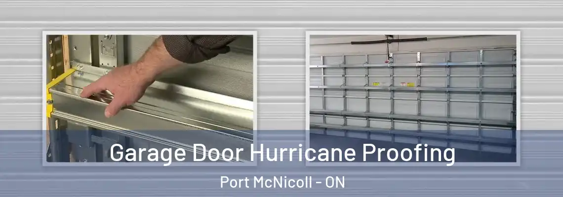 Garage Door Hurricane Proofing Port McNicoll - ON