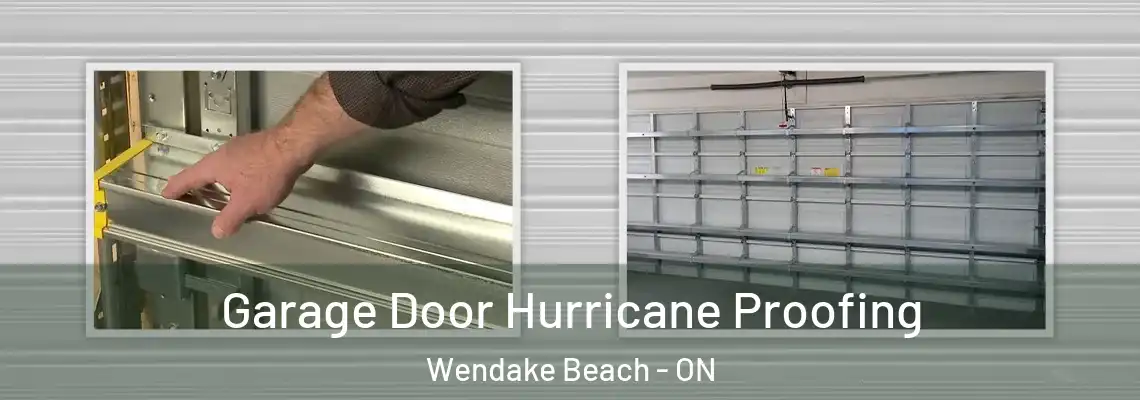 Garage Door Hurricane Proofing Wendake Beach - ON