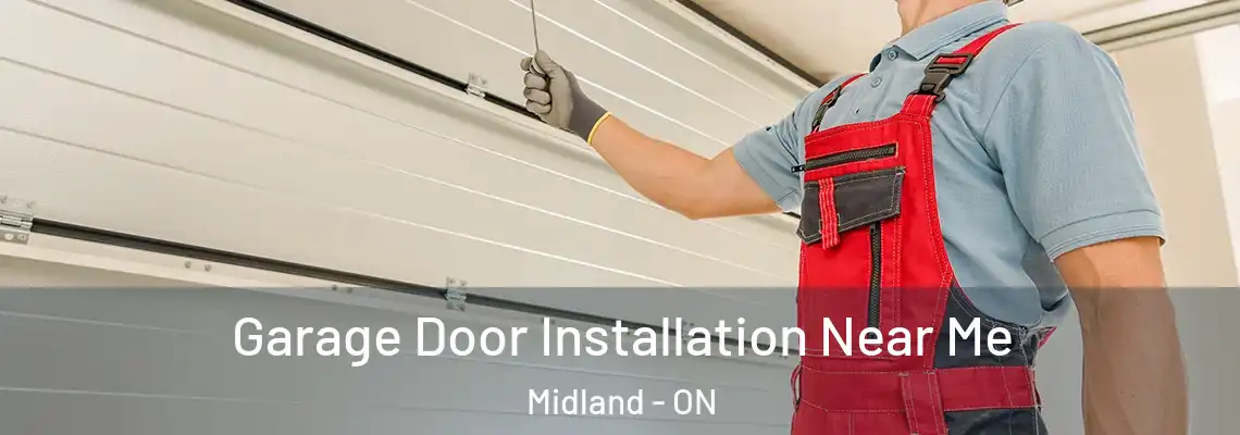 Garage Door Installation Near Me Midland - ON