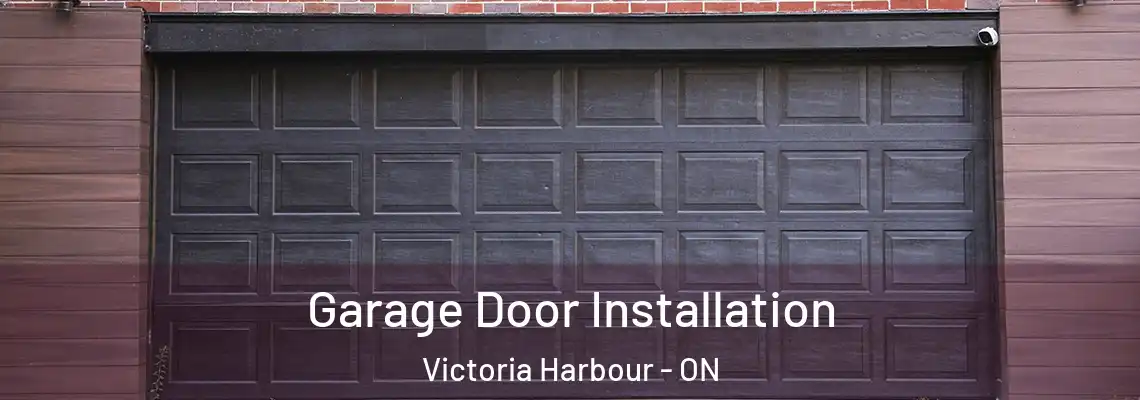 Garage Door Installation Victoria Harbour - ON