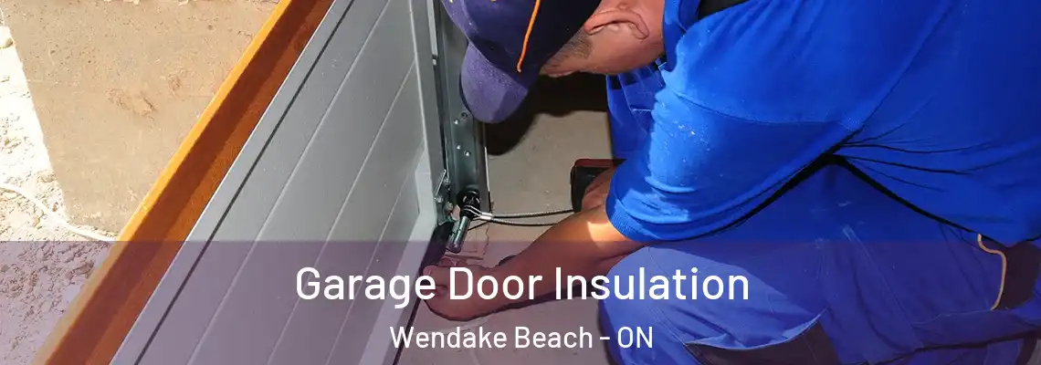 Garage Door Insulation Wendake Beach - ON