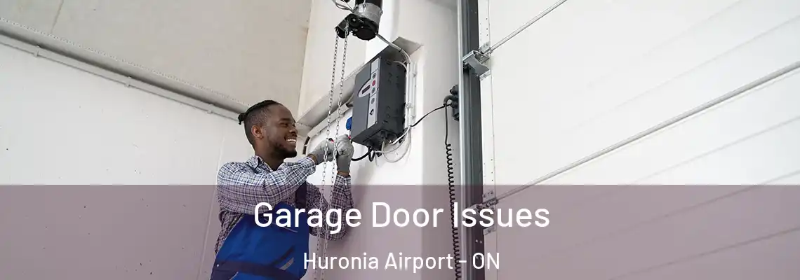  Garage Door Issues Huronia Airport - ON
