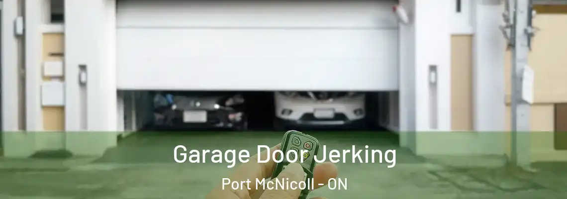 Garage Door Jerking Port McNicoll - ON