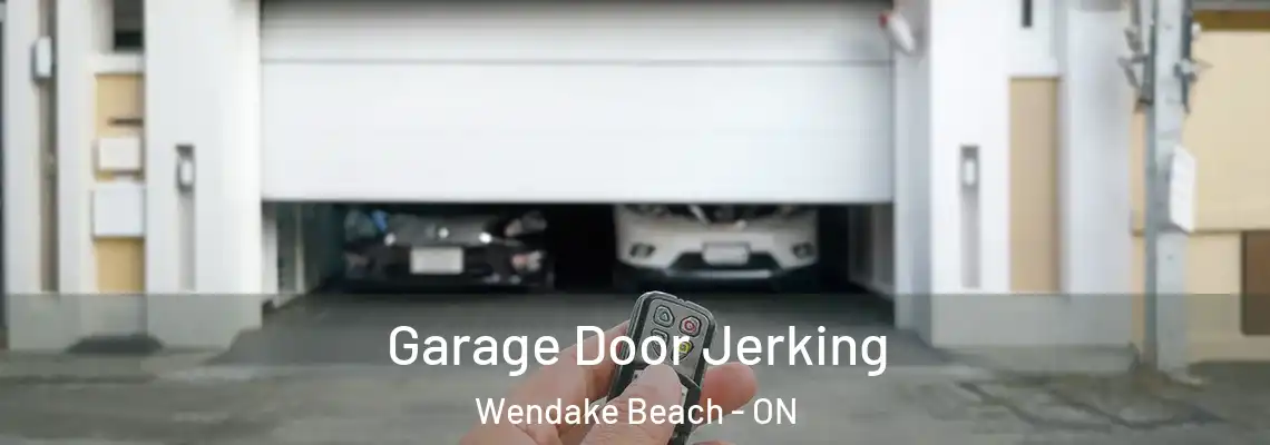 Garage Door Jerking Wendake Beach - ON