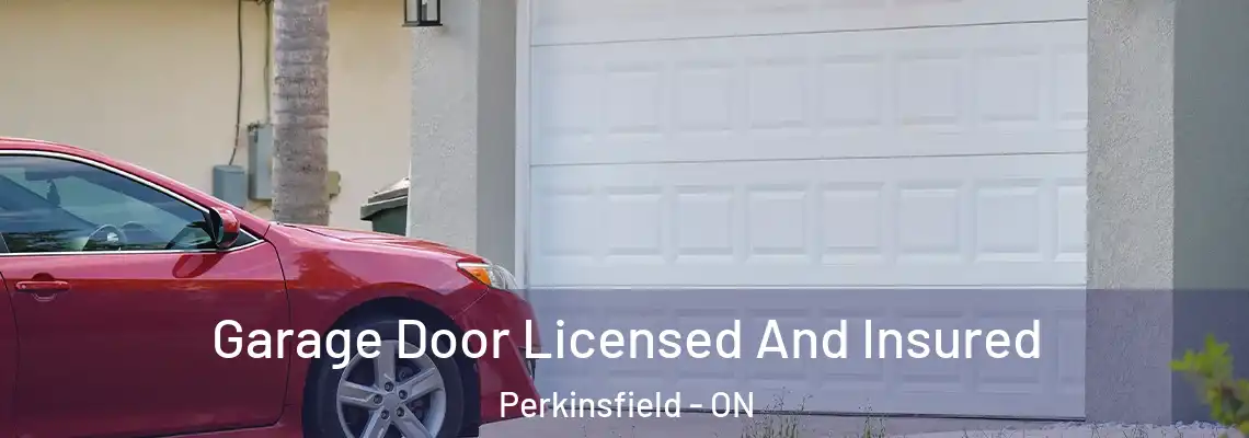 Garage Door Licensed And Insured Perkinsfield - ON