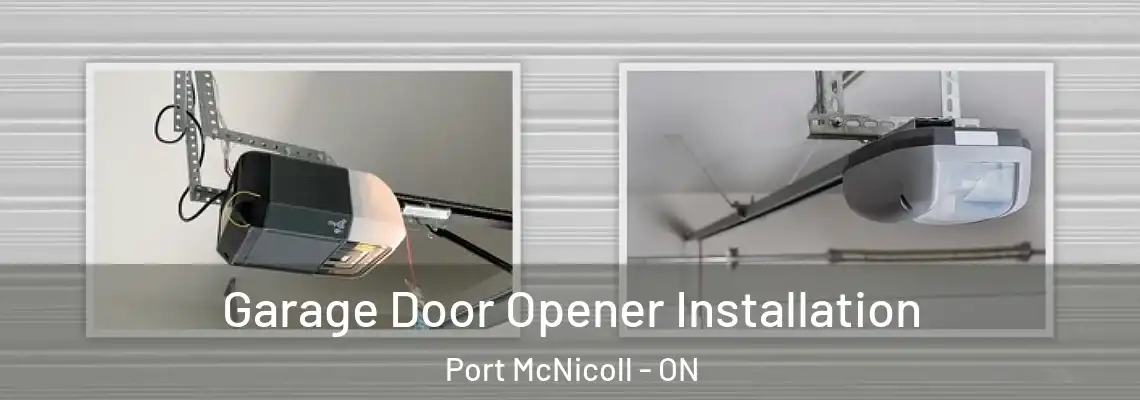 Garage Door Opener Installation Port McNicoll - ON