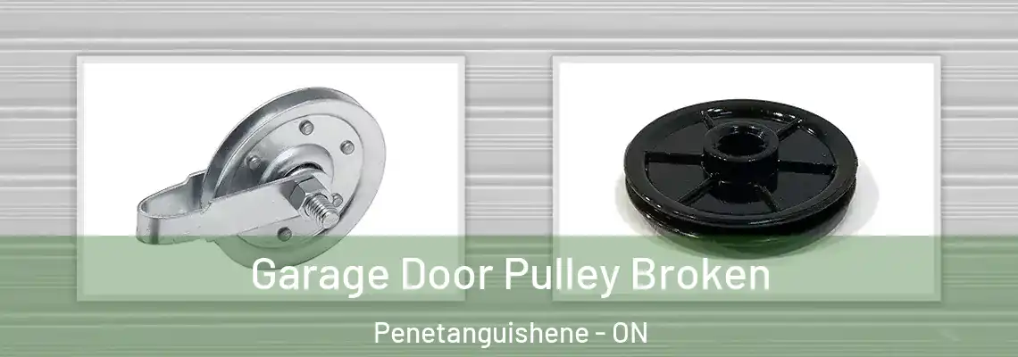Garage Door Pulley Broken Penetanguishene - ON