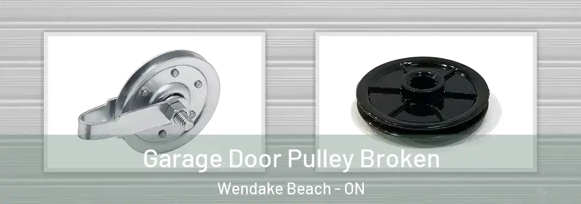 Garage Door Pulley Broken Wendake Beach - ON