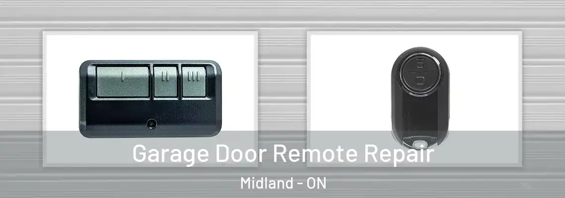 Garage Door Remote Repair Midland - ON