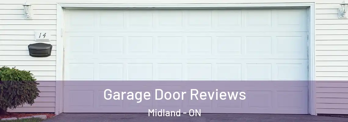 Garage Door Reviews Midland - ON