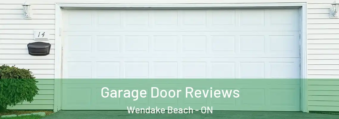 Garage Door Reviews Wendake Beach - ON
