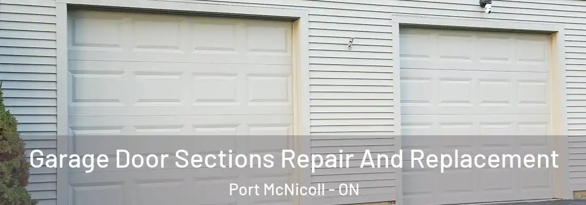 Garage Door Sections Repair And Replacement Port McNicoll - ON