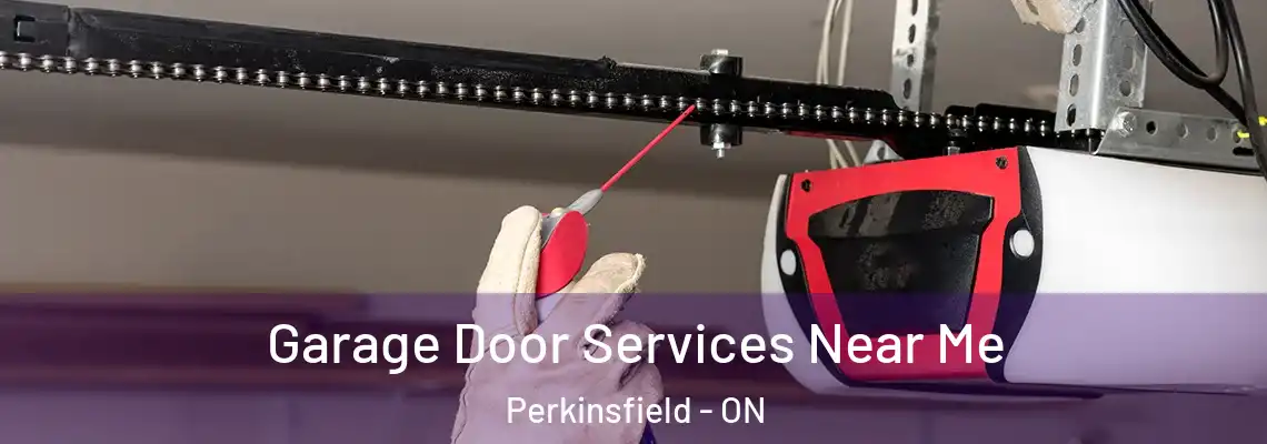 Garage Door Services Near Me Perkinsfield - ON
