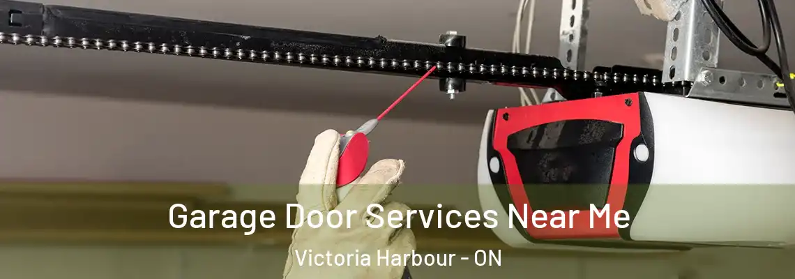 Garage Door Services Near Me Victoria Harbour - ON