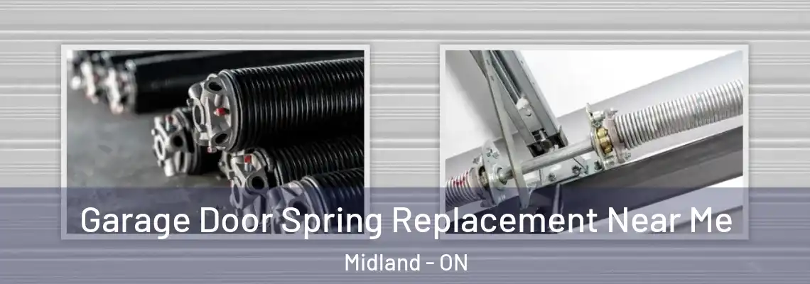 Garage Door Spring Replacement Near Me Midland - ON
