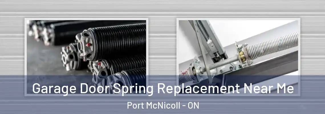 Garage Door Spring Replacement Near Me Port McNicoll - ON