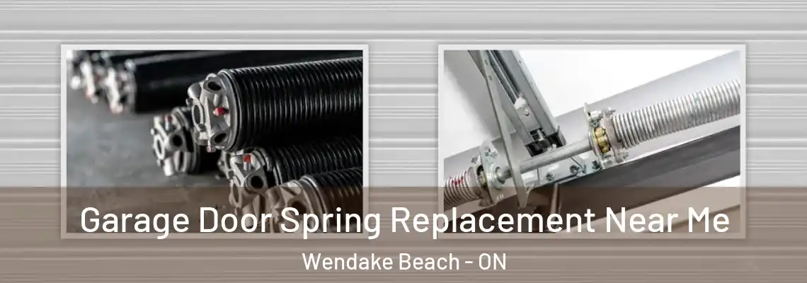 Garage Door Spring Replacement Near Me Wendake Beach - ON