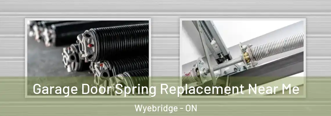 Garage Door Spring Replacement Near Me Wyebridge - ON
