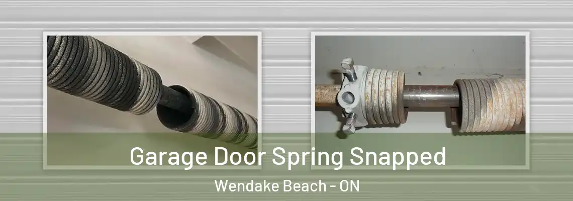 Garage Door Spring Snapped Wendake Beach - ON