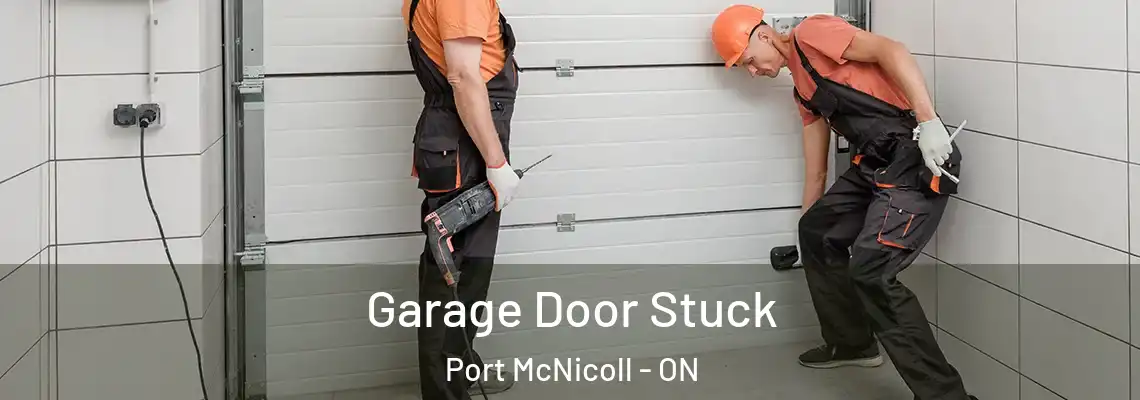 Garage Door Stuck Port McNicoll - ON